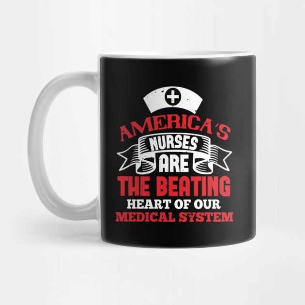 America's Nurses Are The Beating Heart Nurse by Havous